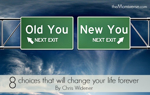 Change Your Life Forever